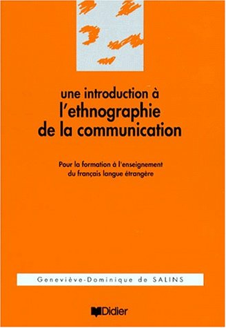 Une Introduction à l'ethnographie de la communication : pour la formation à l'enseignement du frança