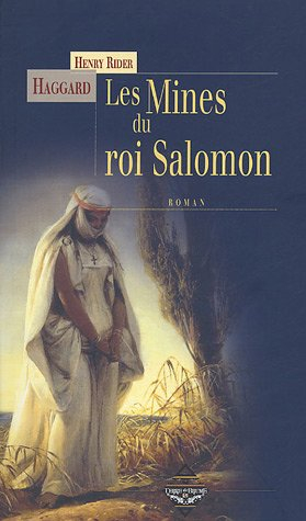 Les mines du roi Salomon : une aventure d'Allan Quatermain
