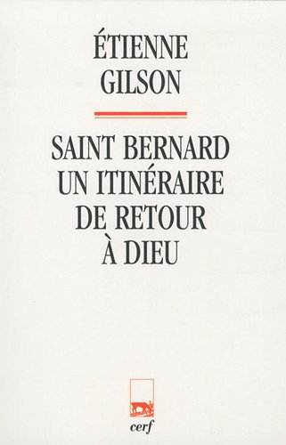 Saint Bernard : un itinéraire de retour à Dieu