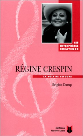 Régine Crespin : la voix de velours