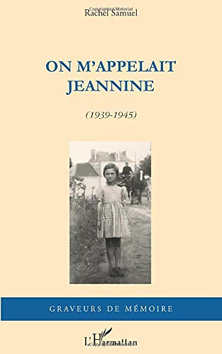 On m'appelait Jeannine, 1939-1945