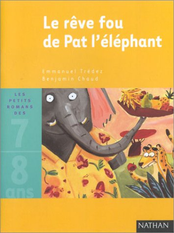 Le rêve fou de Pat l'éléphant
