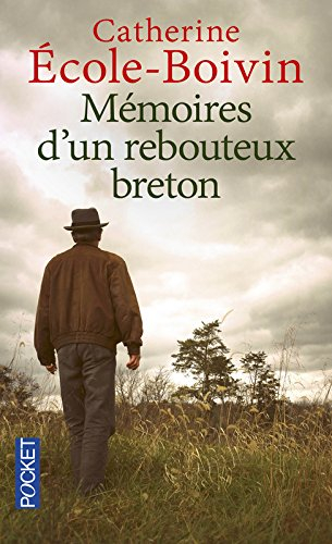 Mémoires d'un rebouteux breton