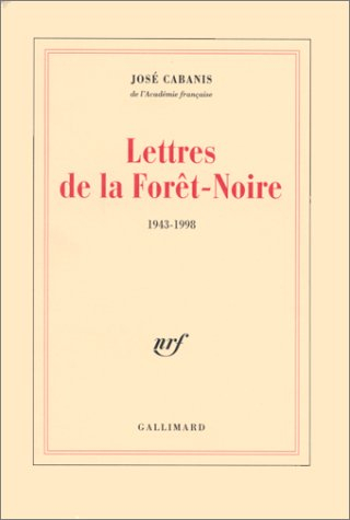 Lettres de la Forêt-Noire, 1943-1998