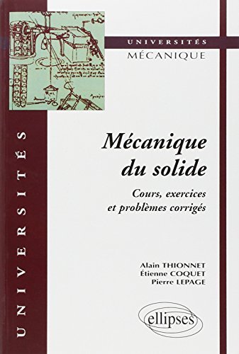 Mécanique du solide : cours, exercices et problèmes corrigés