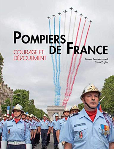 Pompiers de France : courage et dévouement