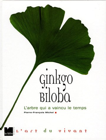 Ginkgo biloba : l'arbre qui a vaincu le temps