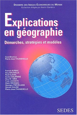 Explications en géographie : démarches, stratégies et modèles