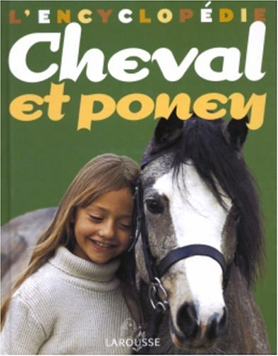 L'encyclopédie cheval et poney