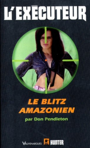 le blitz amazonien
