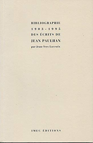 Bibliographie 1903-1995 des écrits de Jean Paulhan