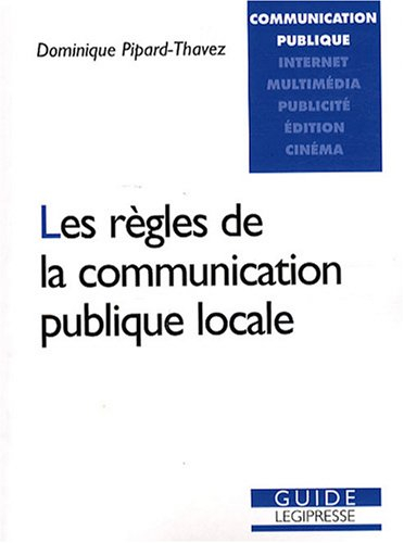 Les règles de la communication publique locale