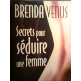Secrets pour séduire une femme