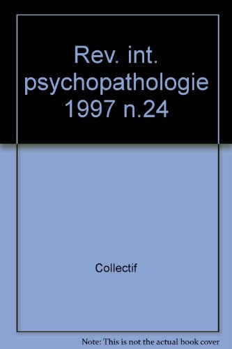 revue internationale de psychopathologie 1997 numero 24 : recherches