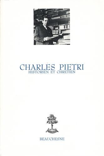 Charles Pietri, historien et chrétien