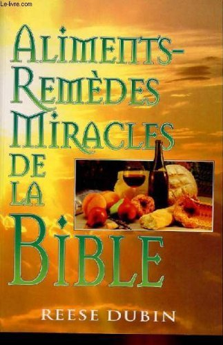 aliments-remedes miracles de la bible