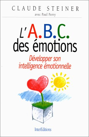 L'ABC des émotions : développer son intelligence émotionnelle