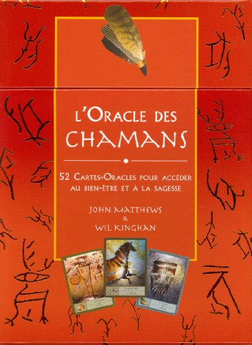 L'oracle des chamans : 52 cartes-oracles pour accéder au bien-être et à la sagesse