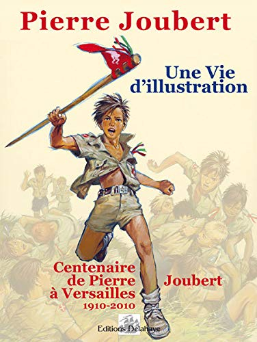 Pierre Joubert : une vie d'illustration, centenaire de Pierre Joubert à Versailles, 1910-2010 : 75 a