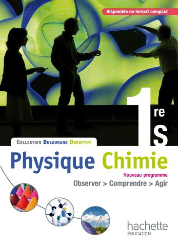 Physique-chimie 1re S : livre de l'élève : grand format