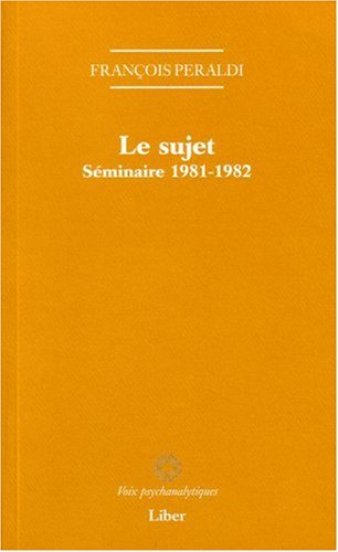 Le sujet - Séminaire 1981-1982