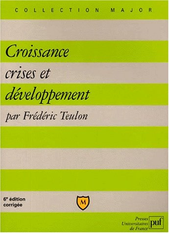 croissance, crises et développement, 6e édition