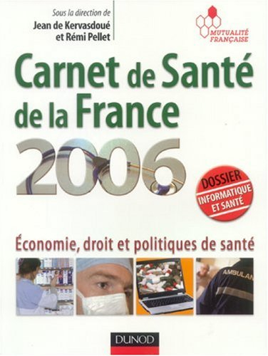 Carnet de santé de la France 2006 : économie, droit et politiques de santé