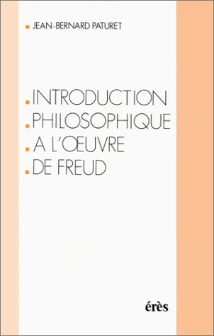Introduction philosophique à l'oeuvre de Freud