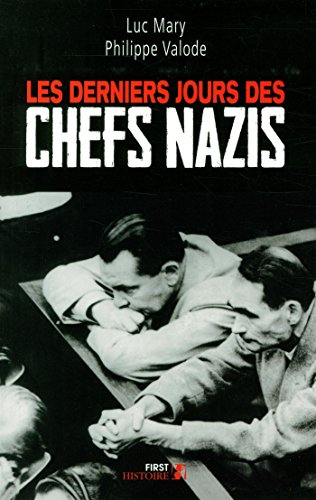 Les derniers jours des chefs nazis
