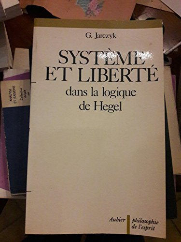 système et liberté dans la logique de hegel