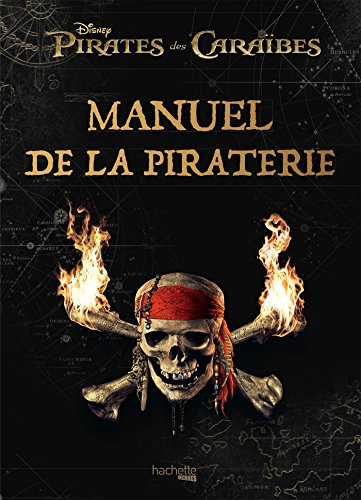 Pirates des Caraïbes : manuel de la piraterie