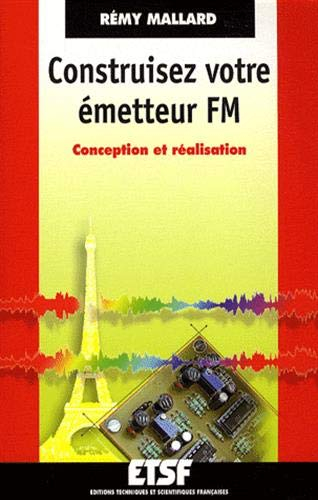 Construisez votre émetteur FM : conception et réalisation