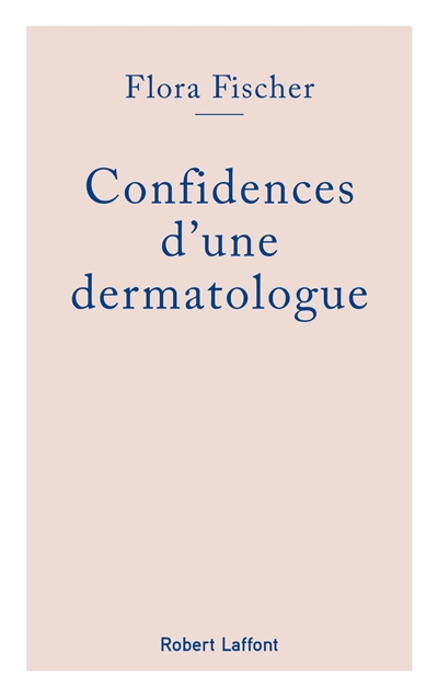 Confidences d'une dermatologue