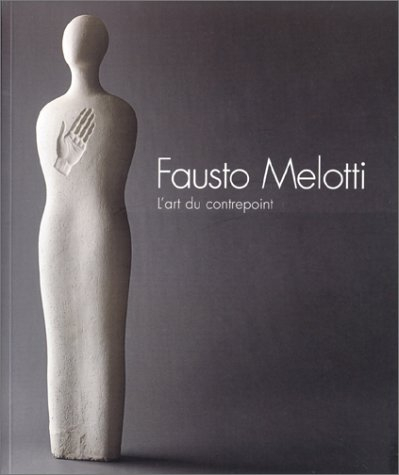 Fausto Melotti (1901-1986), vers l'immatériel
