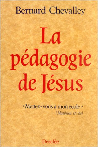 La Pédagogie de Jésus