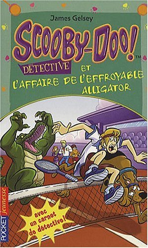 Scooby-Doo détective. Vol. 13. Scooby-Doo et l'affaire de l'effroyable alligator