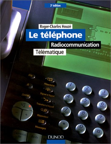 Le téléphone : radiocommunication, télématique