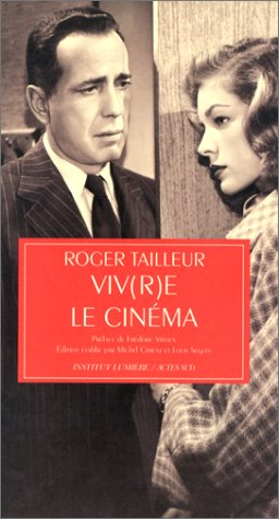 Viv(r)e le cinéma de Roger Tailleur | Recyclivre