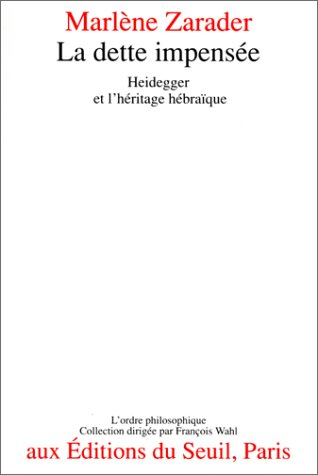 La dette impensée : Heidegger et l'héritage hébraïque