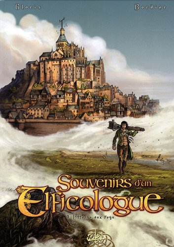 Souvenirs d'un elficologue. Vol. 1. L'herbe aux Feys