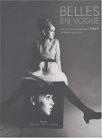 Belles en Vogue : collection photographique Vogue France 1925-2003 : exposition, Paris, Le Bon March