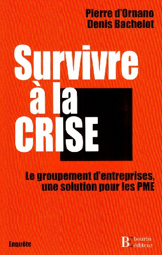 Survivre à la crise : le groupement d'entreprises, une solution pour les PME