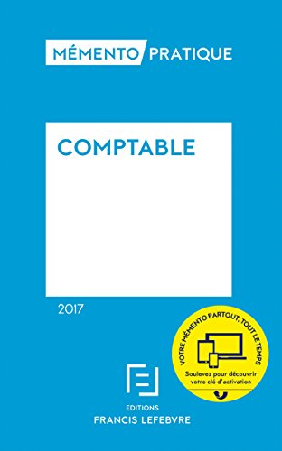 Comptable 2017 : traité des normes et réglementations comptables applicables aux entreprises industr