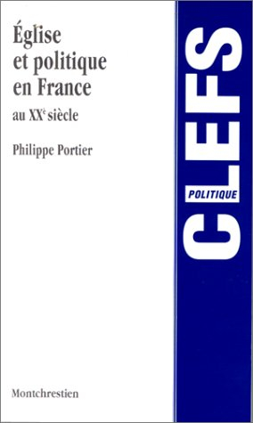 Eglise et politique en France au XXe siècle