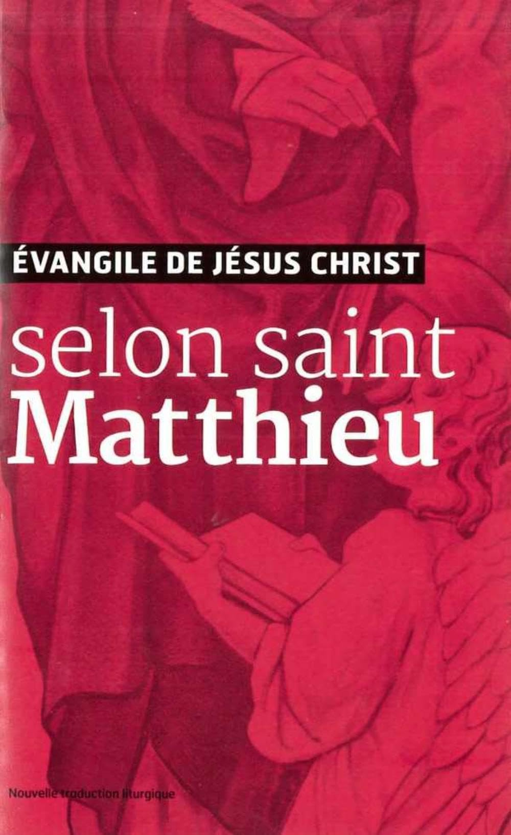 Evangile de Jésus-Christ selon saint Matthieu