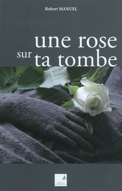 Une rose sur ta tombe