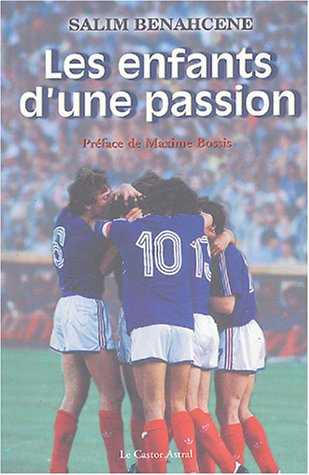 Les enfants d'une passion : évolution du football français depuis 1984