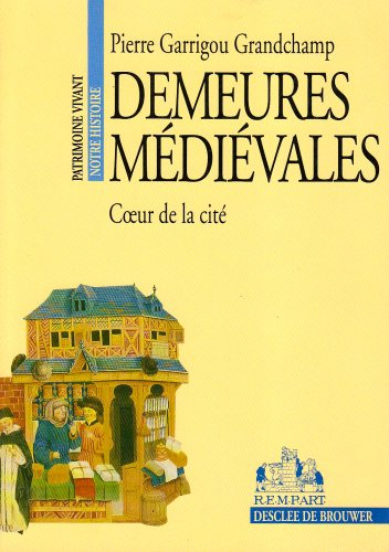 Demeures médiévales : coeur de la cité