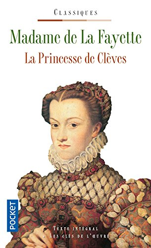 La Princesse de Clèves - Marie-Madeleine Pioche de La Vergne La Fayette