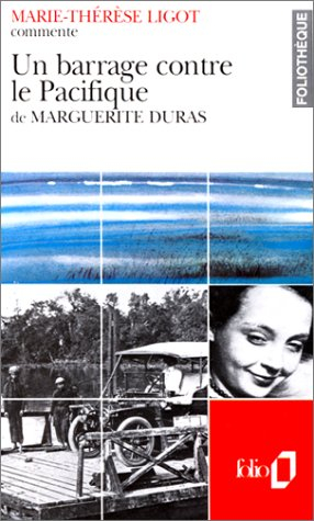 Barrage contre le Pacifique de Marguerite Duras